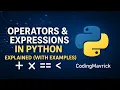 Operators in Python Complete Tutorial Arithmetic Comparison Logical 2025
