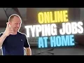 Online Typing Jobs at Home - 5 REALISTIC Methods Easy to Get Started