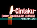 Cintaku - Rendy Andika Ft. Milita Mpot Cover SKA || Dalam Sepiku Kaulah Candaku {cover lirik}