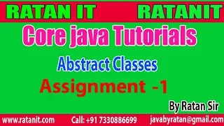 Core java Tutorial Abstract Classes Assignment - 1 By Ratan Sir