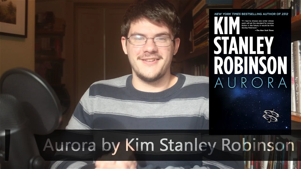 Aurora by Kim Stanley Robinson | Review #BooktubeSFF