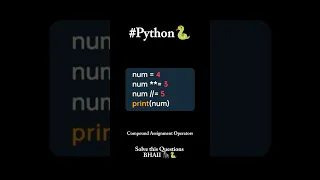 PYTHON Compound assignment operators