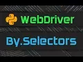 Python WebDriver By Selectors