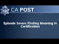 Episode Seven Finding Meaning in Certification