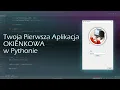 Aplikacja Okienkowa - Jak zrobic interfejs graficzny w Pythonie z modulem PySide