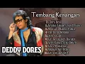 Download Lagu Dijamin Baper! 10 Lagu Deddy Dores Terbaik Sepanjang Masa | Bikin Nostalgia Berat