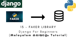 Django MALAYALAM TUTORIAL 13 - FAKER LIBRARY Python Web Framework