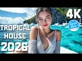 Lagu Best Tropical House Mix 2026 ☀️ | Relaxing Summer Vibes | Chill Music