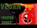 VEGAN OYSTER SAUCE - A 5 INGREDIENT sauce that beats the real thing