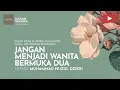 Download Lagu 238. JANGAN MENJADI WANITA BERMUKA DUA | Kajian Wanita | Ustadz Muhammad Nuzul Dzikri