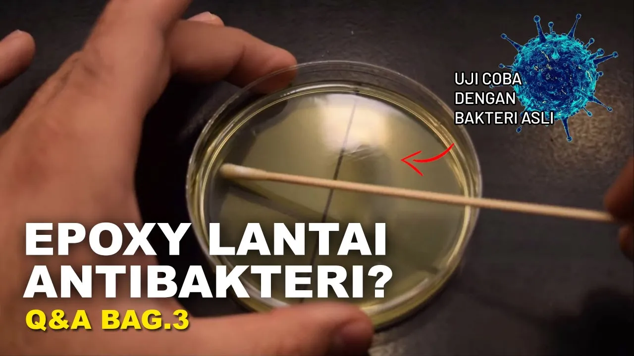 EPOXY LANTAI ANTIBAKTERI ?? MARI UJI COBA DENGAN BAKTERI ASLI !