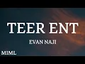 Evan Naji - Teer Ent (Lyrics/كلمات)(English Translation)