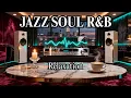 Lagu Jazz \u0026 Soul R\u0026B Mix Perfect Tones for Concentration, Relaxation \u0026 Chill Nights