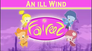Faireez Episode 44 An Ill Wind 