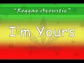 Download Lagu I'm yours - Acoustic reggae karaoke (Jason Mraz)