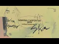 Sabrina Carpenter - Skin ( Karmatronic radio Remix )
