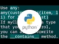 How do I specify custom comparator for the in keyword in Python