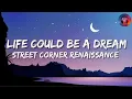 Download Lagu life could be a dream - street corner renaissance (lyrics)