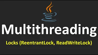 Multithreading in Java - 8 Locks ReentrantLock ReadWriteLock