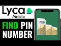 How to Find Lycamobile PIN Number 2025 FULL GUIDE
