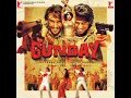 Download Lagu Saaiyan | Gunday | Sohail Sen | Shahid Mallya | Irshad Kamil | Lyrics_49