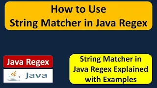 How to Use String Matcher in Java Regex Java Regular Expressions Regex in java