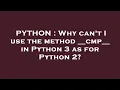 PYTHON Why can t I use the method -