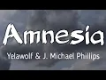Lagu Amnesia - (Lyrics) Yelawolf \u0026 J. Michael Phillips