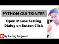Python tkinter Open Mouse setting Dialog On Button Click