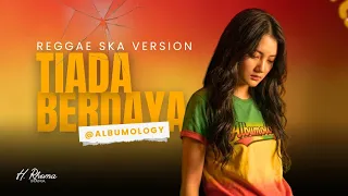 tiada berdaya h rhoma irama versi reggae ska cover by albumology 
