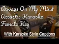 Download Lagu Always On My Mind - Acoustic Karaoke (Female key)