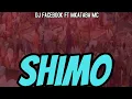 Download Lagu Dj Facebook ft Mkataba Mc - Shimo ( official Audio )