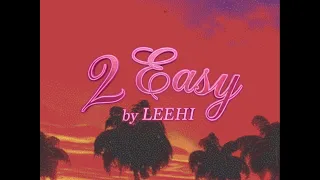 이하이 (LEEHI) - 2 EASY (Official Lyric Video)
