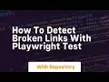 how to detect broken links with playwright test