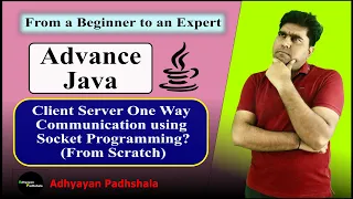 Lecture - 1 3 Client Server One Way Communication using Socket Programming Complete Advance Java