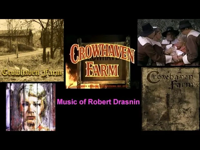 Crowhaven Farm 1970 music by Robert Drasnin