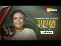 Download Lagu Best of SUMAN KALYANPUR | Vol.1 | सुमन कल्याणपुर के टॉप 15 गाने | Non- Stop Jukebox