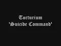 Torturium | Suicide Command