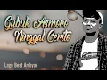Download Lagu GUBUK ASMORO NINGGAL CERITO   |   Gubuk iki dadi saksi bisu naliko sawahmu tak pacul jeru