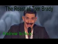 Andrew Schulz - The Roast of Tom Brady