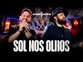 Lagu Jorge e Mateus - Sol Nos Olhos - Música Nova 