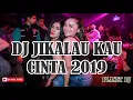 Download Lagu DJ JIKALAU KAU CINTA