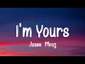 Download Lagu Jason Mraz - I'm Yours (LYRICS)