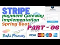 Stripe Payment Gateway Integration With Java Spring Boot Example Part - 6 Techi Primers