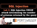 SQL Injection 3 SQL injection UNION attack determining the number of columns returned by the query