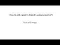 Adding Post with image to LinkedIn Using API PHP Laravel
