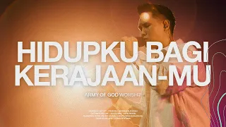 hidupku bagi kerajaan mu army of god worship official music video 