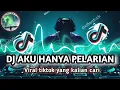 Download Lagu DJ AKU HANYA PELARIAN Di Saat Kau Butuh Kau Datang Slowbass || Viral Tiktok terbaru yang kalian cari
