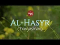Lagu Surat Al Hasyr Merdu Lengkap dengan tulisan Arab Latin dan Terjemahan