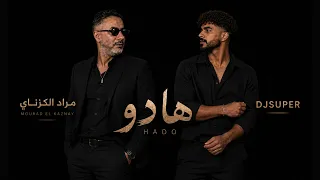 ريمكس مراد الكزناي   هادو                   دندنها